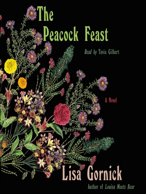 Title details for The Peacock Feast by Lisa Gornick - Available